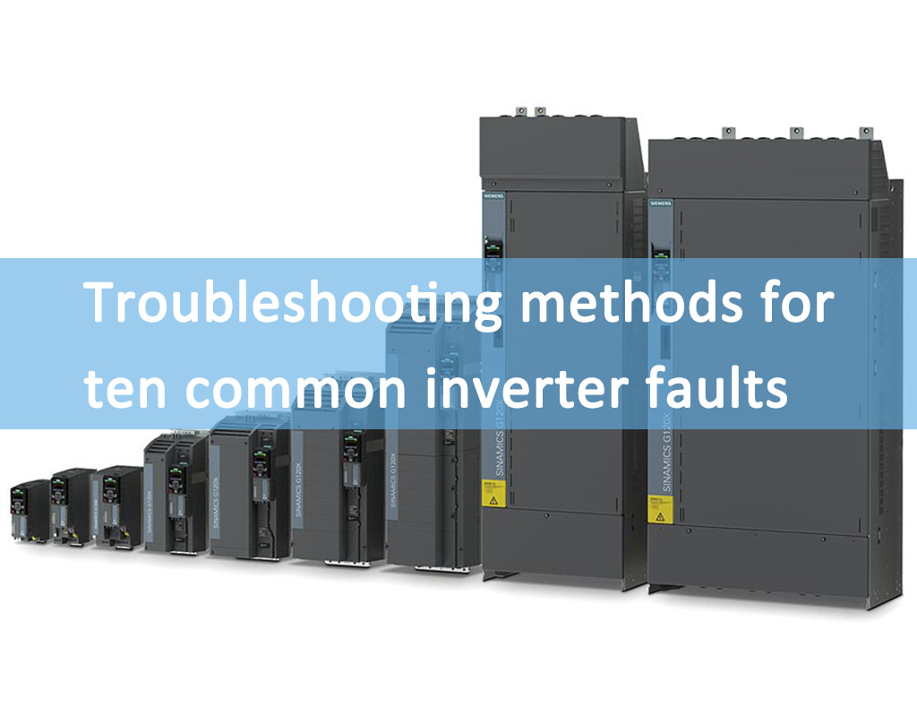 Metode pemecahan masalah untuk sepuluh kesalahan umum inverter