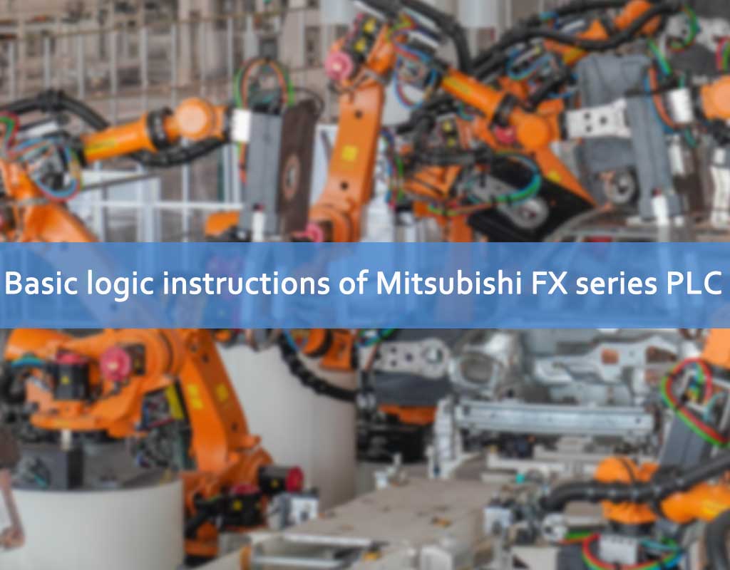 Instruksi logika dasar PLC seri Mitsubishi FX